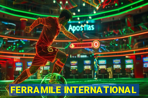 FERRAMILE INTERNATIONAL