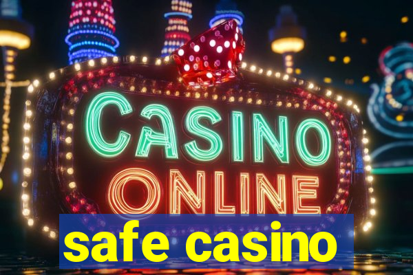 safe casino