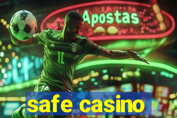 safe casino