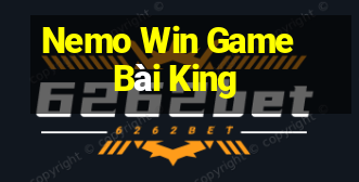 Nemo Win Game Bài King