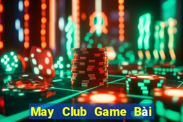 May Club Game Bài Ma Thuật