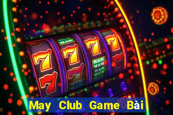 May Club Game Bài Ma Thuật