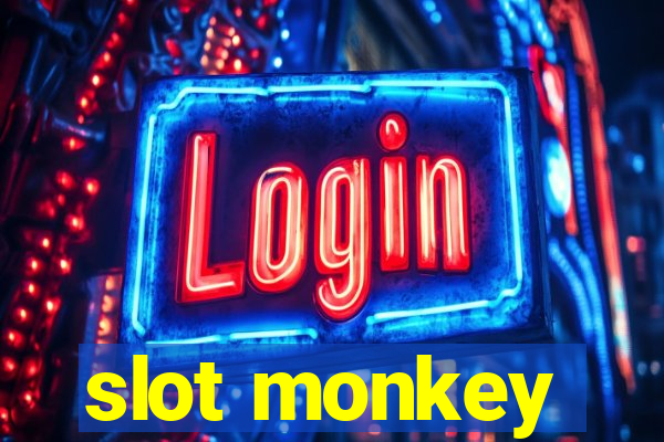 slot monkey