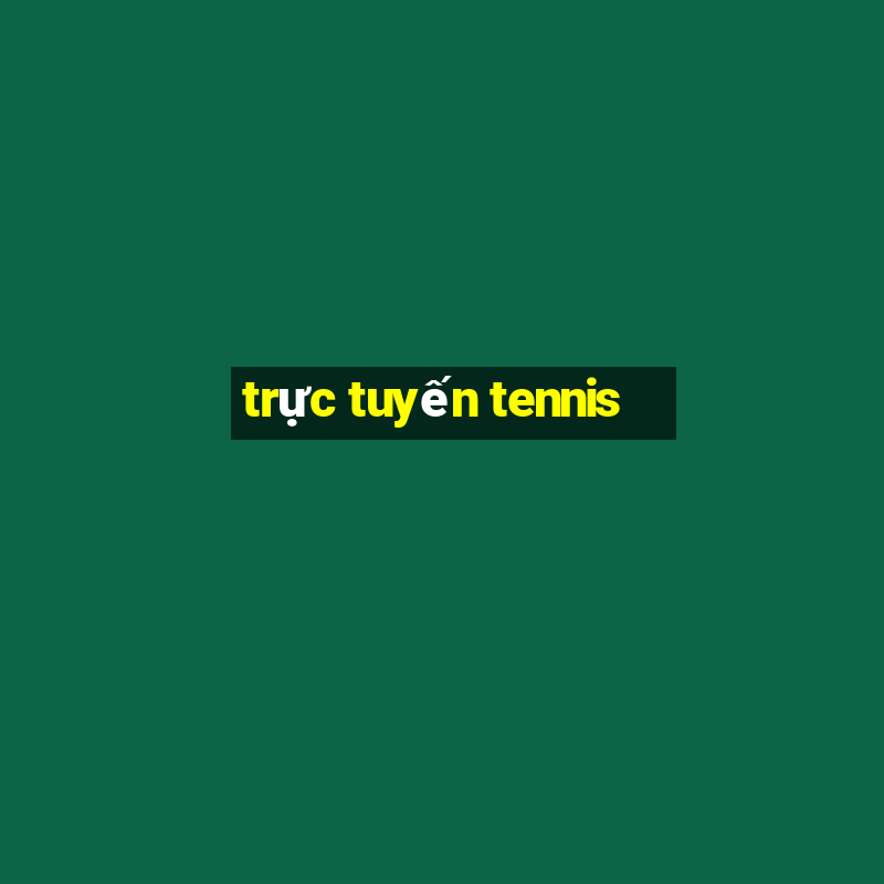 trực tuyến tennis