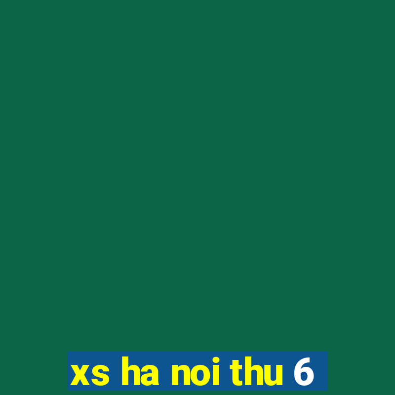 xs ha noi thu 6