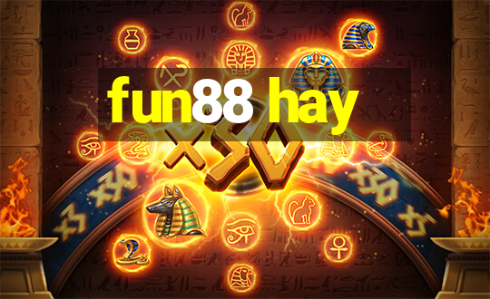 fun88 hay