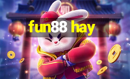 fun88 hay