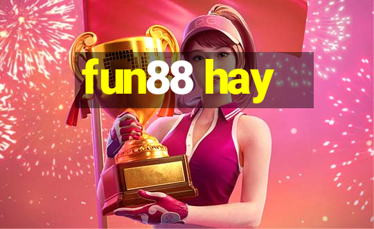 fun88 hay