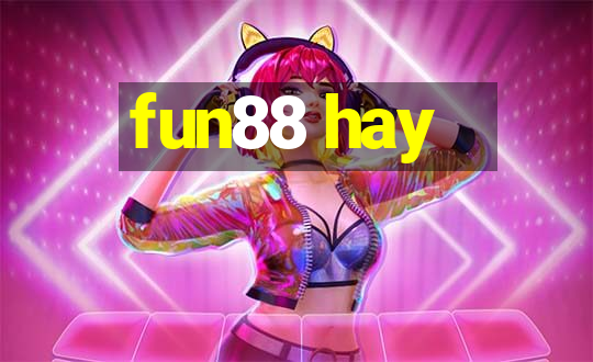 fun88 hay