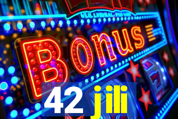 42 jili