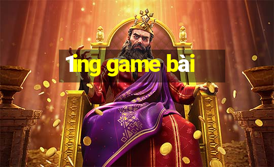 1ing game bài