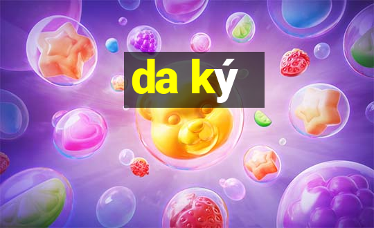 da ký