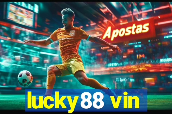 lucky88 vin