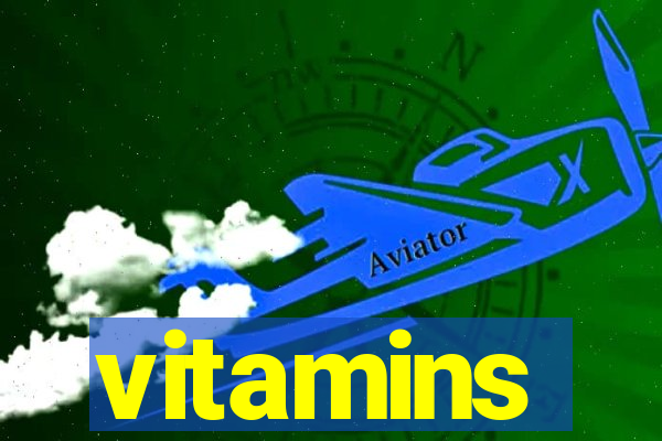 vitamins