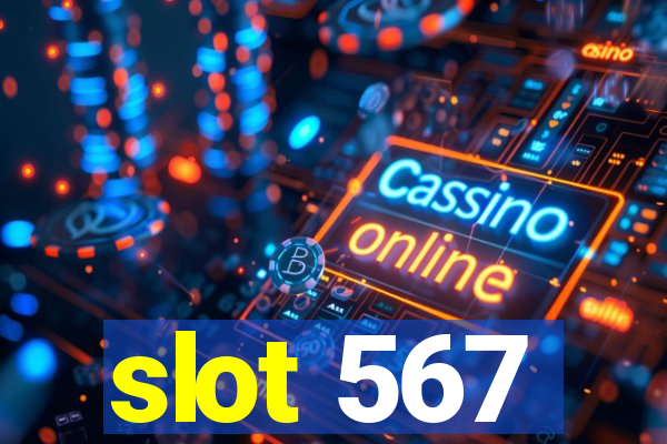 slot 567