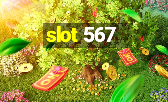 slot 567