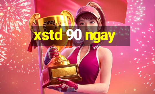 xstd 90 ngay