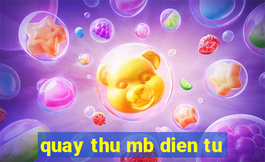 quay thu mb dien tu