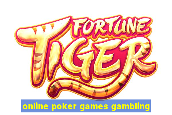 online poker games gambling