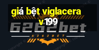 giá bệt viglacera v199