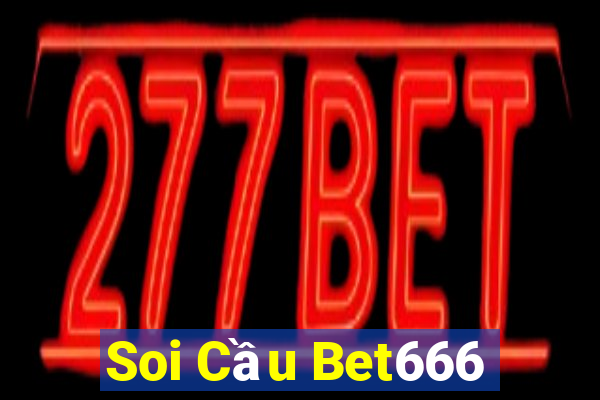 Soi Cầu Bet666