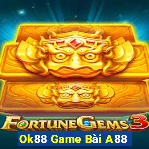 Ok88 Game Bài A88