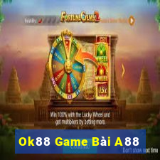 Ok88 Game Bài A88