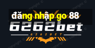 đăng nhập go 88