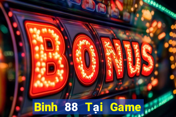 Binh 88 Tại Game Bài Đổi The