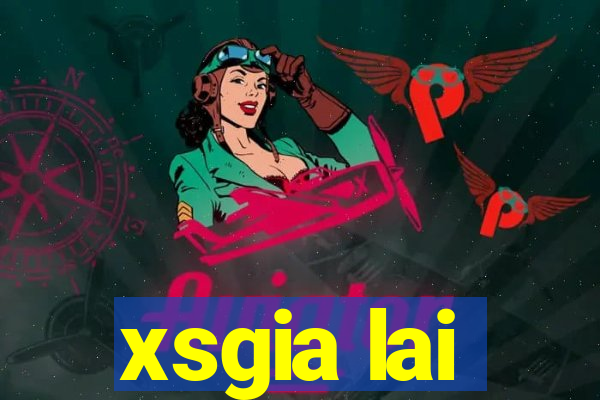 xsgia lai