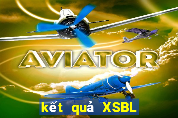 kết quả XSBL ngày 23