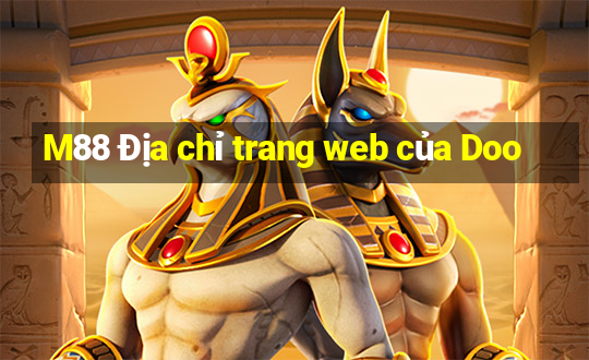 M88 Địa chỉ trang web của Doo