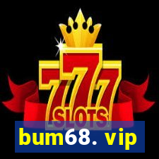 bum68. vip