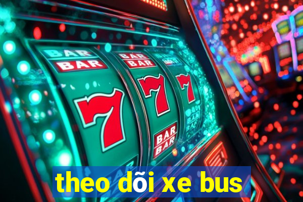 theo dõi xe bus