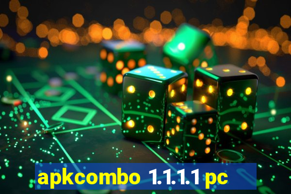 apkcombo 1.1.1.1 pc