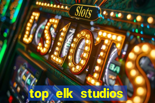 top elk studios online casino