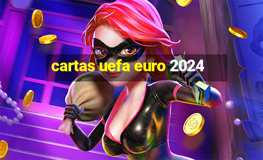 cartas uefa euro 2024