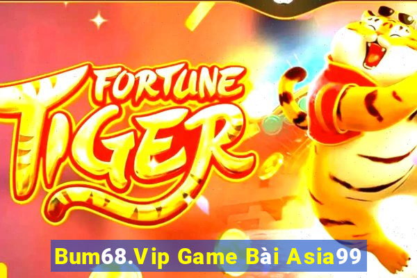 Bum68.Vip Game Bài Asia99