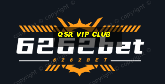 qsr vip club