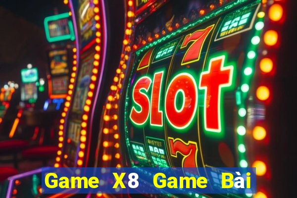 Game X8 Game Bài Poker Đổi Thưởng