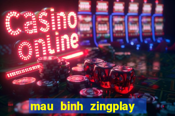 mau binh zingplay   poker vn