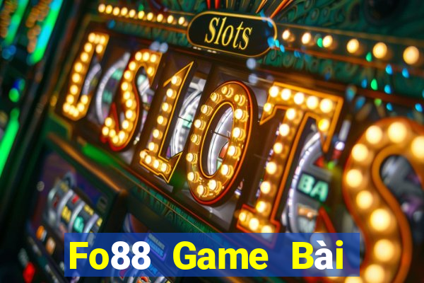 Fo88 Game Bài Slot Đổi Thưởng