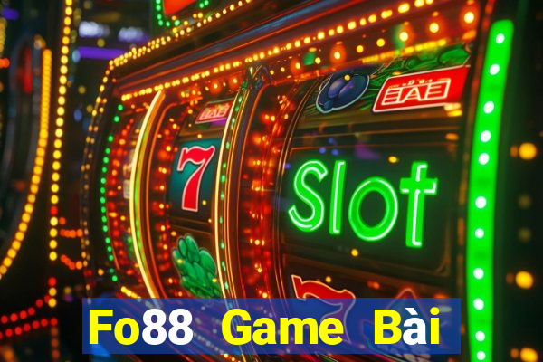 Fo88 Game Bài Slot Đổi Thưởng