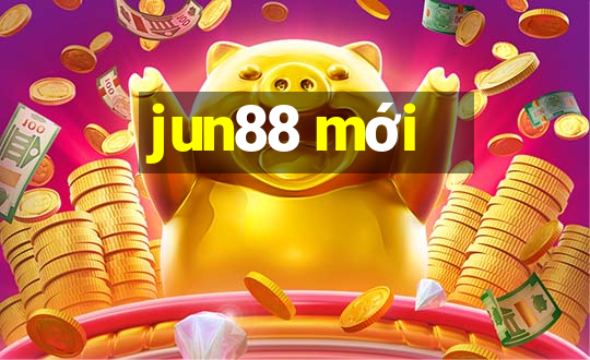 jun88 mới