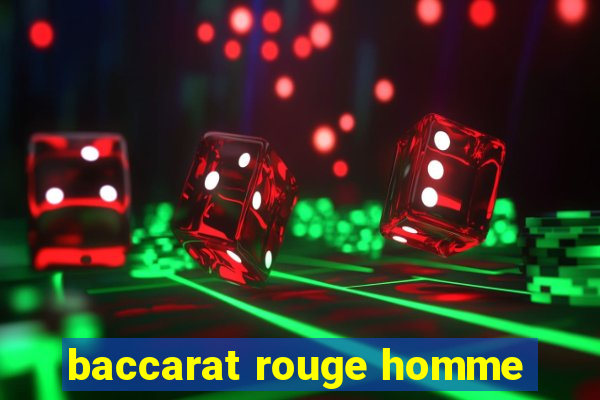 baccarat rouge homme