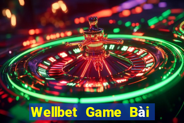 Wellbet Game Bài Phái Mạnh