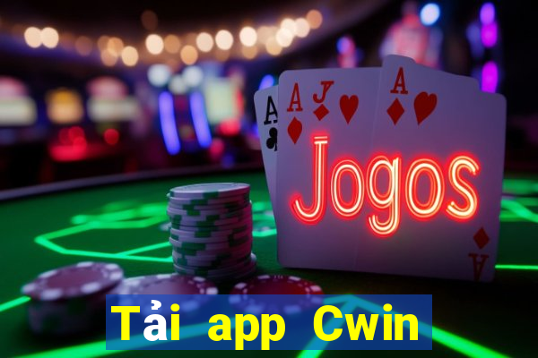 Tải app Cwin Nhận 188k