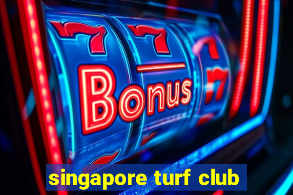 singapore turf club