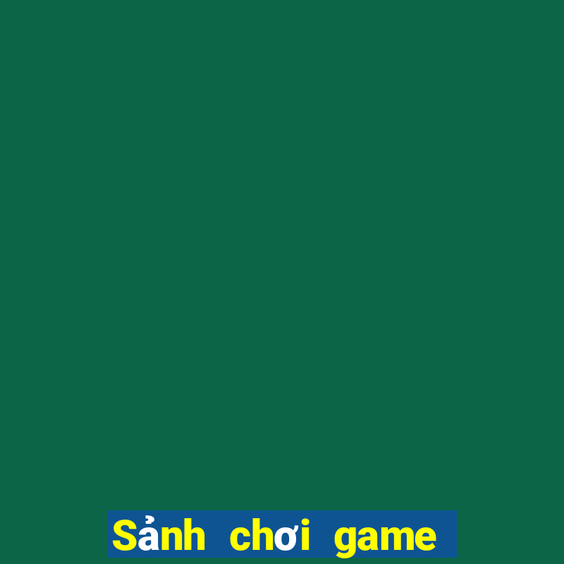 Sảnh chơi game số 1