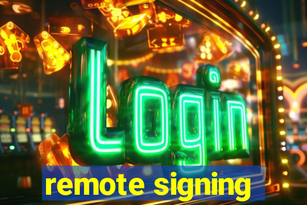 remote signing